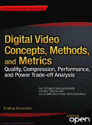 Digital Video Concepts, Methods, and Metrics