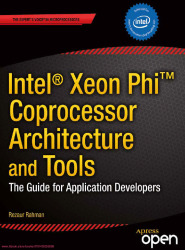 Intel Xeon Phi Coprocessor Architecture and Tools