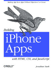 Building iPhone Apps with HTML, CSS, and JavaScript