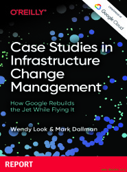 Case Studies in Infrastructure Change Management