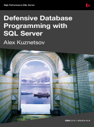Defensive Database Programming with SQL Server