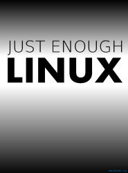 Just Enough Linux