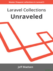 Laravel Collections Unraveled