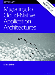 Migrating to Cloud-Native Application Architectures