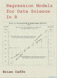 Regression Models for Data Science in R
