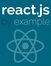 Learn ReactJS by example