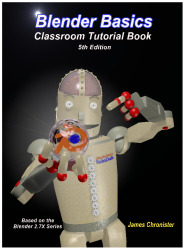 Blender Basics: A Classroom Tutorial Book