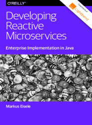 Developing Reactive Microservices: Enterprise Implementation in Java