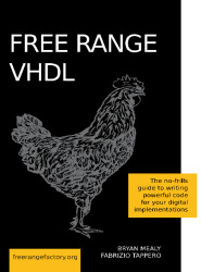 Free Range VHDL: The No-frills Guide to Writing Powerful Code for Your Digital Implementations