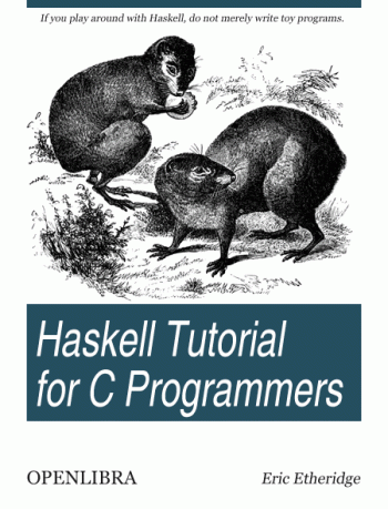 Haskell Tutorial for C Programmers