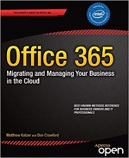 Office 365: Migrating and Managing Your Business in the Cloud