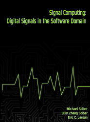 Signal Computing: Digital Signals in the Software Domain