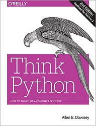O'Reilly® Think Python, 2nd Edition, - How to Think Like a Computer Scientist