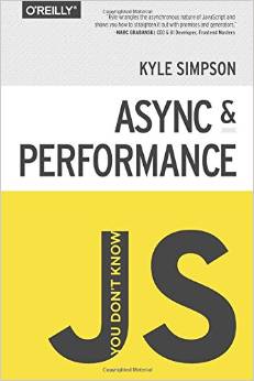 You Don't Know JS Yet: Async & Performance - 2nd Edition